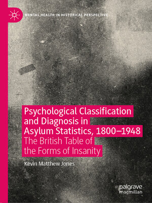 cover image of Psychological Classification and Diagnosis in Asylum Statistics, 1800--1948